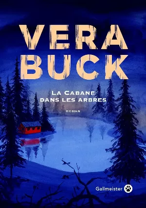 Vera Buck – La Cabane dans les arbres